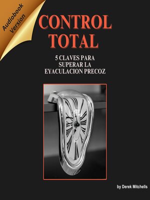 cover image of Control Total 5 claves para vencer la eyaculacion precoz